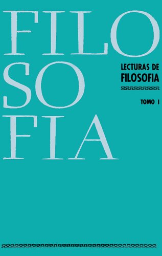 Lecturas de filosofía. Tomo I