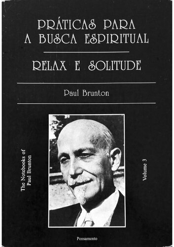 Práticas para a Busca Espiritual - Relax e Solitude