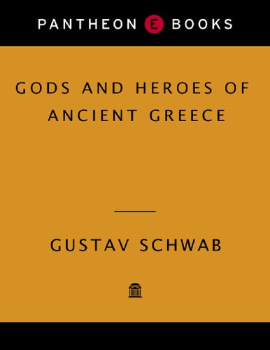 Gods and Heroes of Ancient Greece (The Pantheon Fairy Tale and Folklore Library)