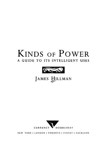Kinds of Power: A Guide to Its Intelligent Uses