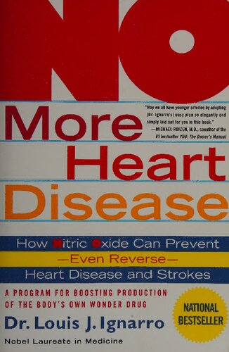 NO More Heart Disease: How Nitric Oxide Can Prevent--Even Reverse--Heart Disease and Strokes