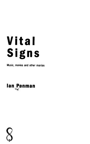 Vital Signs: Music, Movies, and Other Manias