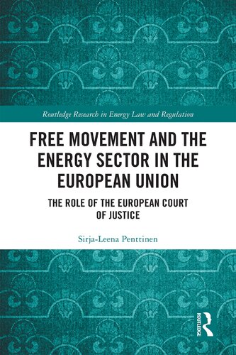 Free Movement and the Energy Sector in the European Union: The Role of the European Court of Justice
