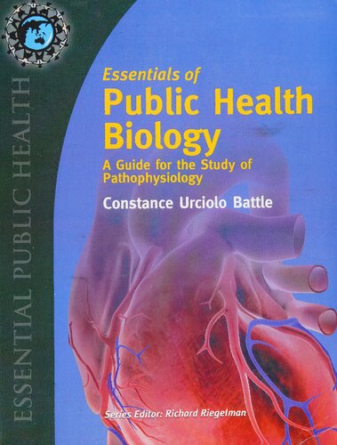 Essentials of Public Health Biology: A Guide for the Study of Pathophysiology