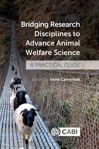 Bridging Research Disciplines to Advance Animal Welfare Science: A Practical Guide