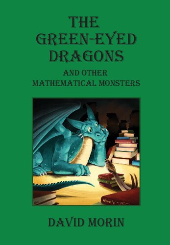 The Green-Eyed Dragons and Other Mathematical Monsters
