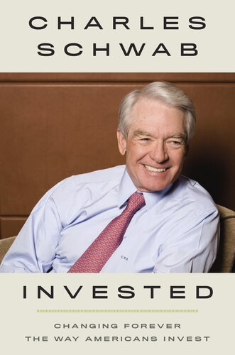 Invested: Changing Forever the Way Americans Invest