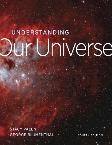 Understanding Our Universe (Fourth Edition)