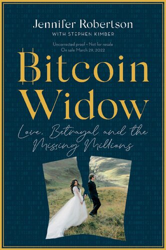 Bitcoin Widow: Love, Betrayal and the Missing Millions