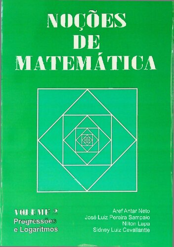 Noções de Matemática Vol 2 - Progressões e Logaritmos