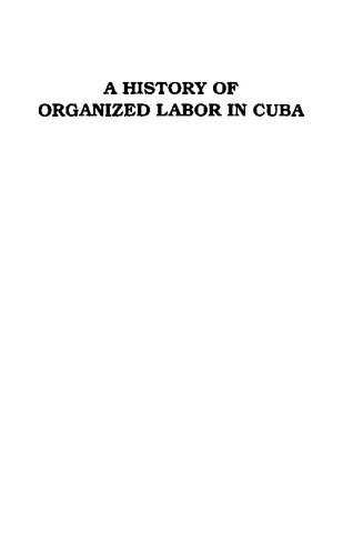 A History of Organized Labor in Cuba