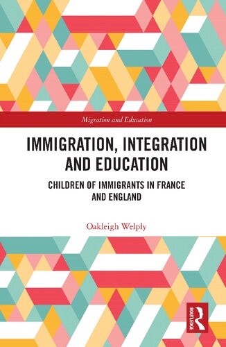 Immigration, Integration and Education: Children of Immigrants in France and England