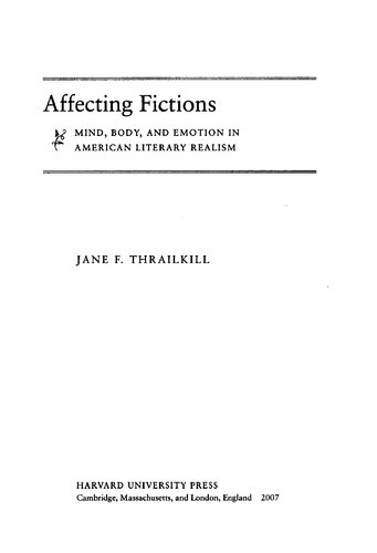 Affecting fictions : mind, body, and emotion in American literary realism
