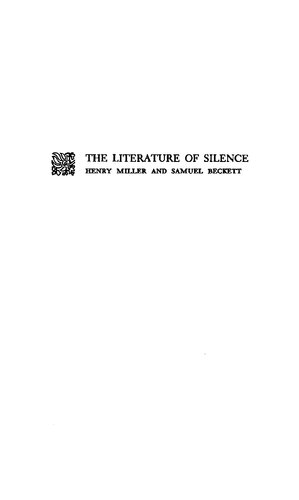 The Literature of Silence: Henry Miller and Samuel Beckett