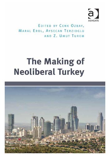 The Making of Neoliberal Turkey