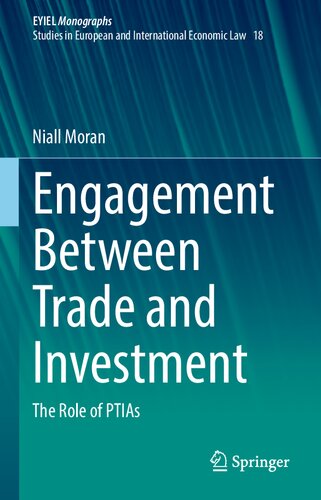 Engagement Between Trade and Investment: The Role of PTIAs