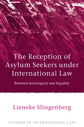 The Reception of Asylum Seekers under International Law: Between Sovereignty and Equality