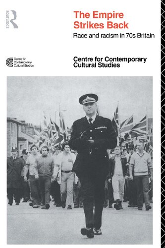 The Empire Strikes Back: Race and Racism in 70s Britain