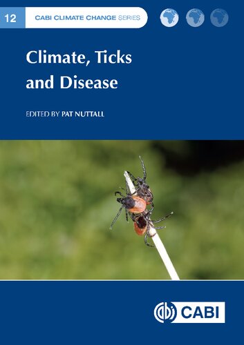 Climate, Ticks and Disease (CABI Climate Change Series)