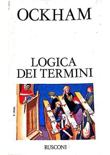 Logica dei termini. Introduzione, traduzione, note e indici di Paola Müller