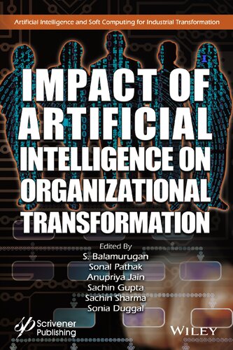 Impact of Artificial Intelligence on Organizational Transformation (Artificial Intelligence and Soft Computing for Industrial Transformation)