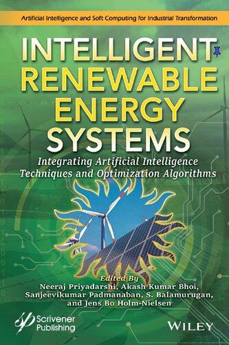 Intelligent Renewable Energy Systems: Integrating Artificial Intelligence Techniques and Optimization Algorithms