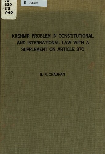 Kashmir problem in constitutional and international law, with a supplement on Article 370