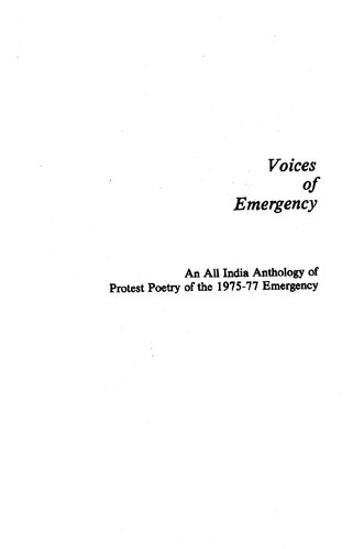Voices of emergency : an all India anthology of protest poetry of the 1975-77 emergency