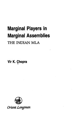 Marginal players in marginal assemblies : the Indian MLA
