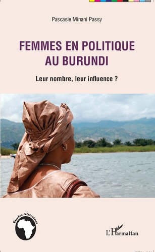 Femmes en politique au Burundi: Leur nombre, leur influence ?