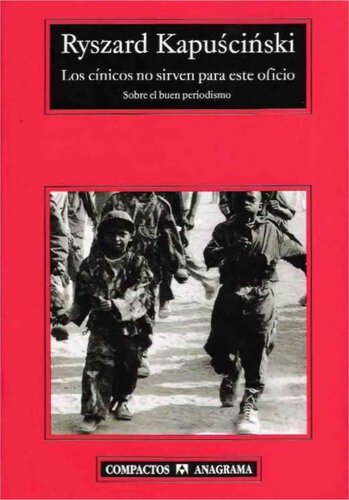 Los cínicos no sirven para este oficio