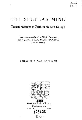 Secular mind: Transformations of faith in modern Europe.