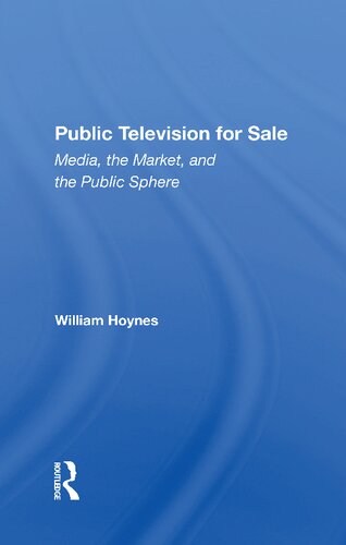 Public Television for Sale: Media, the Market, and the Public Sphere