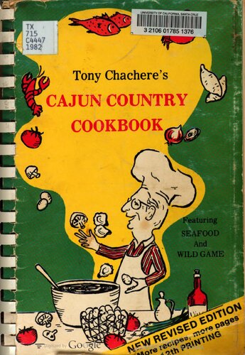 Tony Chachere's Cajun country cookbook : featuring seafood and wild game