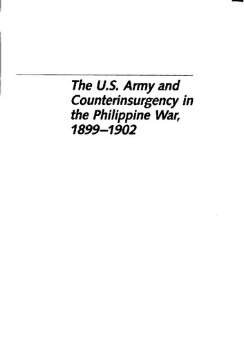 The U.S. Army and Counterinsurgency in the Philippine War, 1899-1902