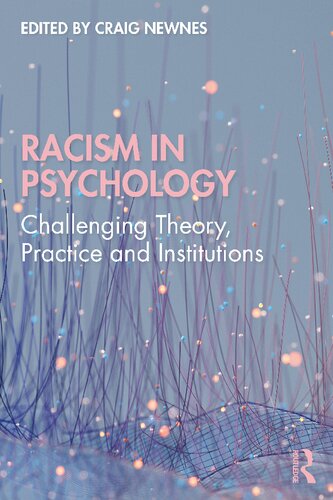 Racism in Psychology: Challenging Theory, Practice and Institutions