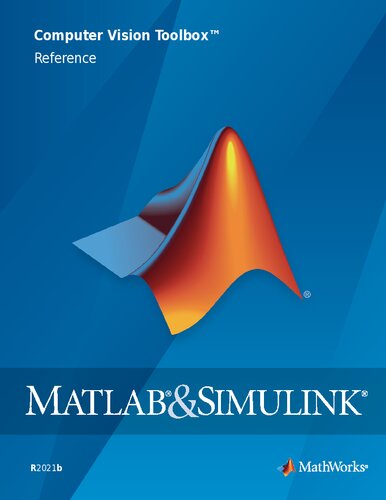 MATLAB and Simulink. Computer Vision Toolbox™ Reference.