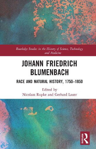 Johann Friedrich Blumenbach: Race and Natural History, 1750–1850