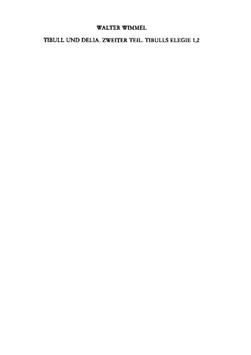 Tibull und Delia, zweiter Teil: Tibulls Elegie 1,2