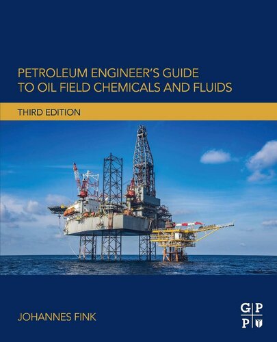Petroleum Engineer's Guide to Oil Field Chemicals and Fluids