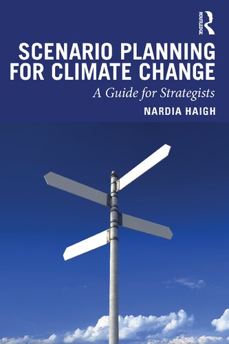 Scenario Planning for Climate Change: A Guide for Strategists