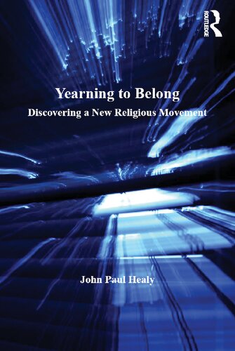 Yearning to Belong: Discovering a New Religious Movement
