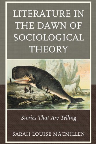 Literature in the Dawn of Sociological Theory: Stories That Are Telling