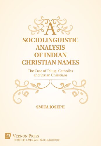 A Sociolinguistic Analysis of Indian Christian Names: The Case of Telugu Catholics and Syrian Christians