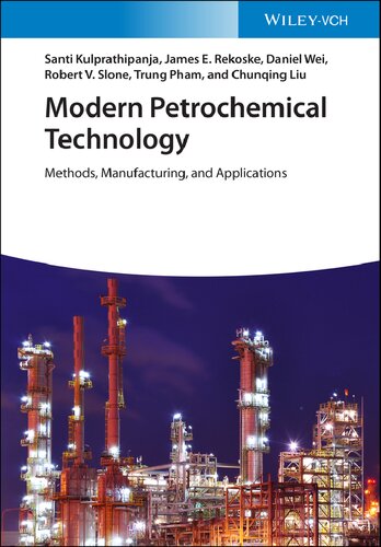 Modern Petrochemical Technology: Methods, Manufacturing and Applications