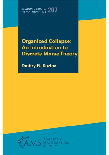 Organized Collapse: An Introduction to Discrete Morse Theory (Graduate Studies in Mathematics)