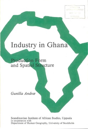 Industry in Ghana: Production Form and Spatial Structure
