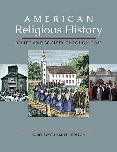 American Religious History [3 volumes]: Belief and Society through Time