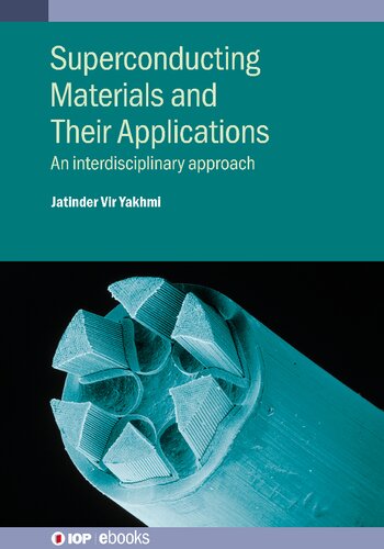 Superconducting Materials and Their Applications: An interdisciplinary approach