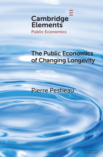 The Public Economics of Changing Longevity (Elements in Public Economics)